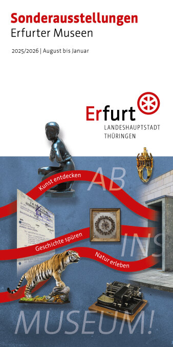Vorschau der Broschüre zu den Sonderausstellungen der Erfurter Museen vom August 2025 bis Januar 2026