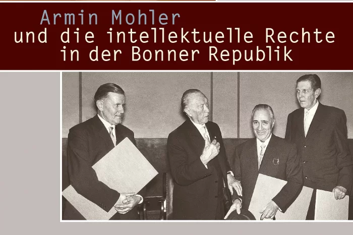 Buchcover der Monografie von Dr. Maik Tändler Armin Mohler und die intellektuelle Rechte in der Bonner Republik